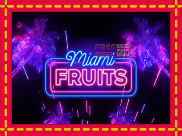 Miami Fruits: luaj online