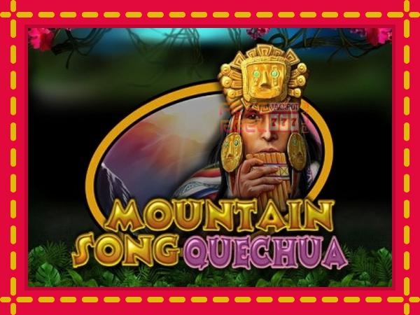 Mountain Song Quechua: luaj online