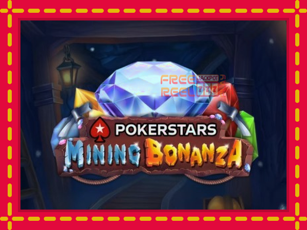 Pokerstars Mining Bonanza: luaj online