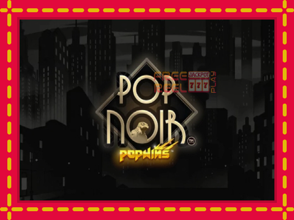 PopNoir: luaj online