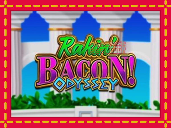 Rakin Bacon Odyssey: luaj online