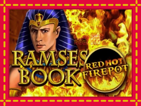 Ramses Book Red Hot Firepot: luaj online