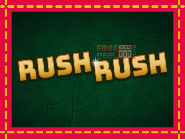 Rush Rush: luaj online