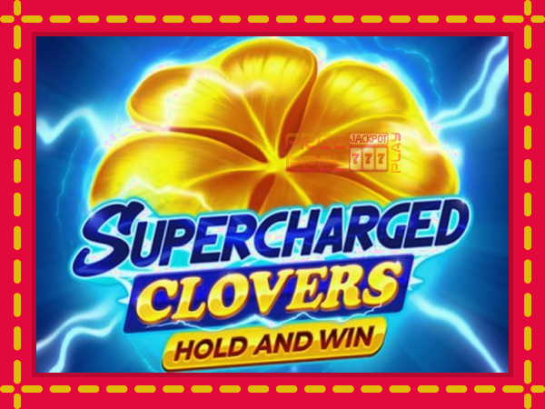 Supercharged Clovers: Hold and Win: luaj online