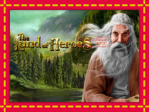 The Land of Heroes: luaj online