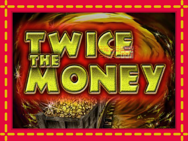 Twice the Money: luaj online