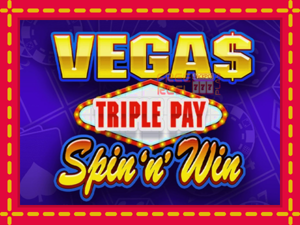 Vegas Triple Pay Spin n Win: luaj online