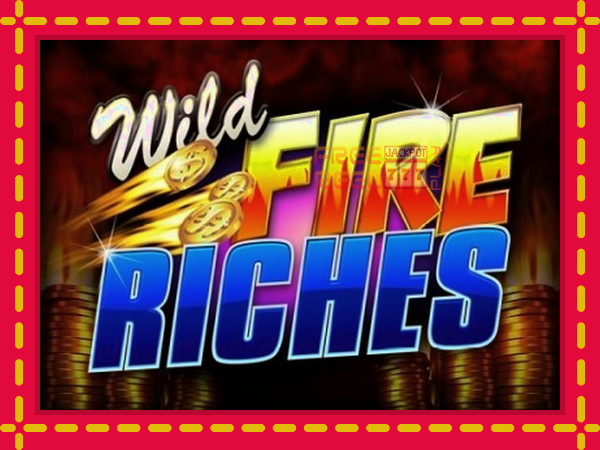 Wild Fire Riches: luaj online