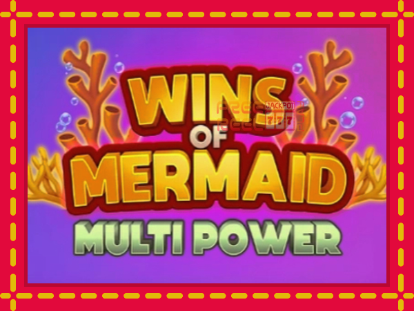 Wins of Mermaid Multi Power: luaj online